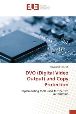 DVO (Digital Video Output) and Copy Protection
