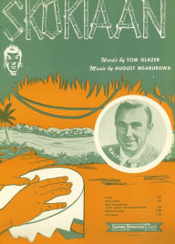 Title: Skokiaan (South African Song): Popular Standard; Single Songbook, Author: Tom Glazer