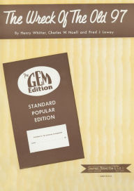 Title: The Wreck Of The Old 97: Popular Standard; Single Songbook, Author: Henry Whitter