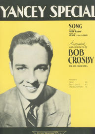 Title: Yancey Special: as performed by Bob Crosby etc; Single Songbook, Author: Meade (Lux) Lewis