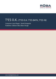 Title: T'ES O.K., T'ES BATH, T'ES IN : Single Songbook, as performed by Ottawan, Author: Nelly Byl