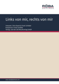 Title: Links von mir, rechts von mir: Single Songbook; as performed by Chris Doerk & Frank Schöbel, Author: Frank Schöbel