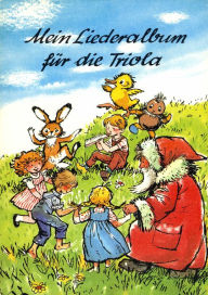 Title: Mein Liederalbum für die Triola: Songbook, Author: Willibald Winkler