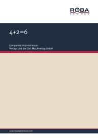 Title: 4+2=6: Single Songbook, Author: Hajo Lehmann