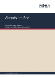 Title: Abends am See: Single Songbook for Accordion, Author: Georg Wilhelm