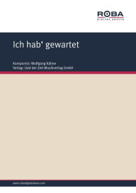 Title: Ich hab' gewartet: Single Songbook, Author: Wolfgang Kähne