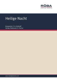 Title: Heilige Nacht: Sheet Music, Author: J. F. v. Meyer