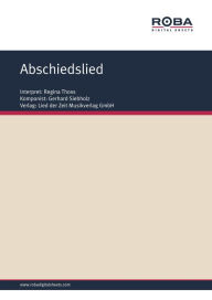 Title: Abschiedslied: as performed by Regina Thoss, Single Songbook, Author: Dieter Schneider