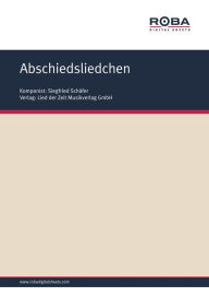 Title: Abschiedsliedchen: Single Songbook, Author: Werner W. Wallroth