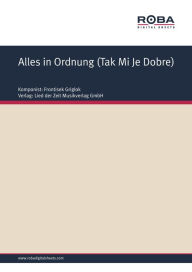 Title: Alles in Ordnung (Tak Mi Je Dobre) : Single Songbook, Author: Bernhard Bohlke