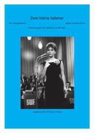 Title: Zwei kleine Italiener: as performed by Conny Froboes, Single Songbook, Author: Georg Buschor
