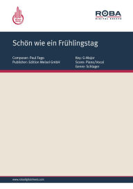 Title: Schön wie ein Frühlingstag: Single Songbook, Author: Paul Fago