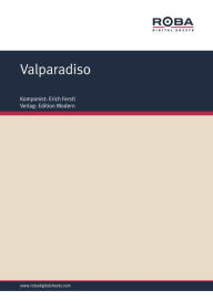 Title: Valparadiso : Single Songbook, Author: Erich Ferstl