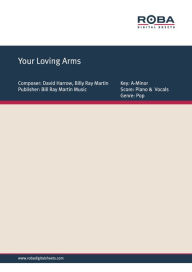 Title: Your Loving Arms: Single Songbook, Author: Billy Ray Martin