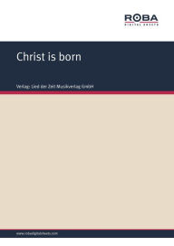 Title: Christ is born: Single Songbook, Author: Traditional