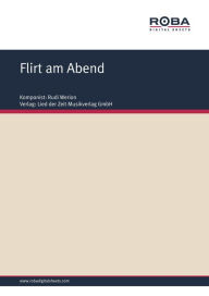 Title: Flirt am Abend : Bossa- Nova, Author: Rudi Werion