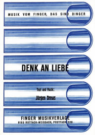 Title: Denk an Liebe: Notenausgabe, Author: Jürgen Drews