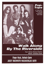 Title: Walk Along by the Riverside, Author: Burton Richard Senior