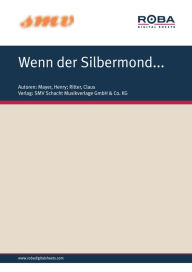 Title: Wenn Der Silbermond..., Author: Henry Mayer