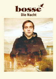 Title: Die Nacht: Notenausgabe, Author: Axel Bosse