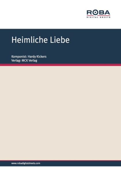 Heimliche Liebe: Notenausgabe