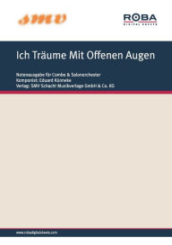 Title: Ich Träume Mit Offenen Augen: Notenausgabe aus der Operette 