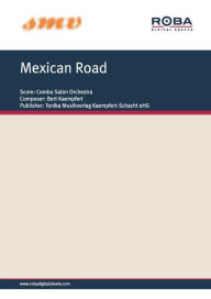 Title: Mexican Road: Notenausgabe, Author: Bert Kaempfert