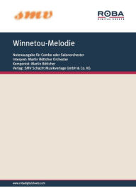 Title: Winnetou-Melodie: aus den bekannten Karl-May-Filmen, Author: Martin Böttcher