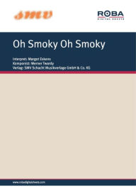 Title: Oh Smoky Oh Smoky: Single Songbook, Author: Lilibert