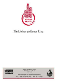 Title: Ein kleiner goldener Ring ist mein Geschenk für dich: Single Songbook, Author: H. Doll