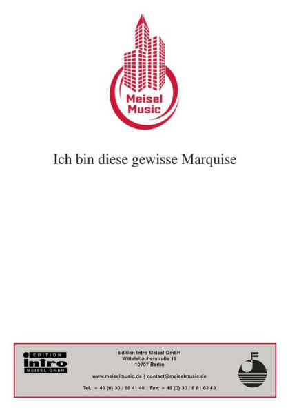 Ich bin diese gewisse Marquise: Single Songbook