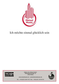 Title: Ich möchte einmal glücklich sein: Single Songbook, Author: Max Kolpe