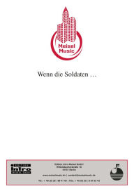 Title: Wenn die Soldaten.: Single Songbook, as performed by Charlotte Ander, Author: Kurt Schwabach