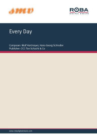 Title: Every Day: sheet music for guitar, Author: Wolf Hartmayer