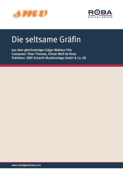 Die seltsame Gräfin: Notenausgabe aus dem gleichnamigen Edgar-Wallace-Film