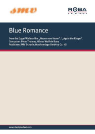 Title: Blue Romance: Notenausgabe aus dem Edgar-Wallace-Film 