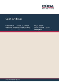 Title: Cuori Artificiali: Single Songbook, Author: A. L. Fiorita