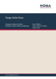 Title: Tango Delle Rose: Single Songbook, Author: Schreier-Bottero