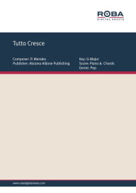 Title: Tutto Cresce: Single Songbook, Author: P. Mendes