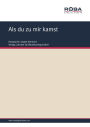 Als du zu mir kamst: Single Songbook