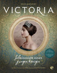 Title: Victoria: Geheimnisse einer jungen Königin, Author: Helen Rappaport