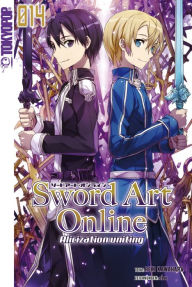 Title: Sword Art Online - Alicization uniting- Light Novel 14, Author: Reki Kawahara