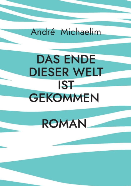 Das Ende dieser Welt ist gekommen: Gott sammelt sein Volk