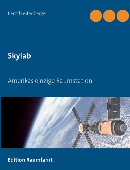 Skylab: Amerikas einzige Raumstation