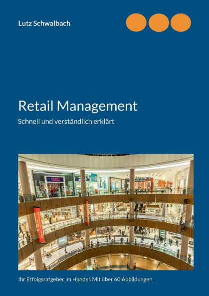 Retail Management: Schnell und verst�ndlich erkl�rt