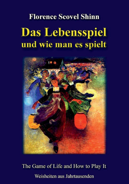 Das Lebensspiel und wie man es spielt: The Game of Life and How to Play It