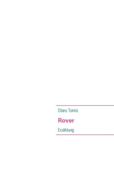 Rover: Erzählung