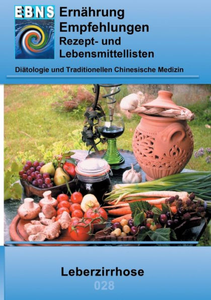 Ernährung bei Leberzirrhose: Ernährungsratgeber nach der Diätologie