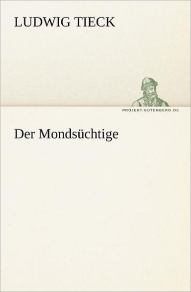 Der Mondsuchtige