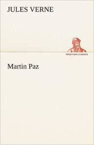 Title: Martin Paz, Author: Jules Verne